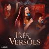 Priscila Senna - Tres Versoes