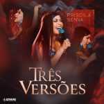 Priscila Senna - Tres Versoes