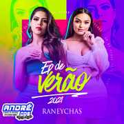 RANEYCHAS EP VERÃ O 2021 ( Andre CDs O Moral De Ibicoara)