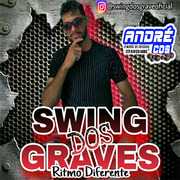 SWING DOS GRAVES CD 2020 ( Andre CDs O Moral De Ibicoara) swing-dos-graves-cd-2020-andre-cds-o-moral-de-ibicoara-2
