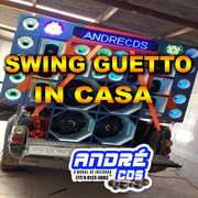 SWING GUETTO IN CASA 2020 ( Andre CDs O Moral De Ibicoara) swing-guetto-in-casa-2020-andre-cds-o-moral-de-ibicoara-2
