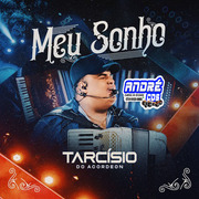 tarci-sio-do-acordeon-cd-completo-meu-sonho-2021-andre-cds-o-moral-de-ibicoara-0-1