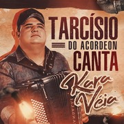 tarcisio-do-acordeon-canta-kara-veia-2021-andre-cds-o-moral-de-ibicoara
