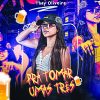 Thay Oliveira - Pra Tomar Umas Tres