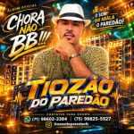 Tiozao do Paredão - Chora Não BB