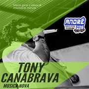 TONY CANABRAVA MUSICA NOVA 2020 ( Andre CDs O Moral De Ibicoara)