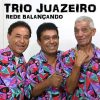 Trio Juazeiro mais tocadas 2026