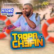 tropa-do-chefin-cd-vera-o-2021-chavasca-gravac-oes-andre-cds-o-moral-de-ibicoara-2