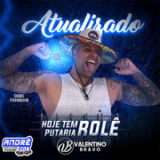 VALENTINO BRAVO CD PRA PAREDAO 2021 ( Andre CDs O Moral De Ibicoara) valentino-bravo-cd-pra-paredao-2021-andre-cds-o-moral-de-ibicoara-2