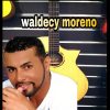 Waldecy Moreno mais tocadas 2026