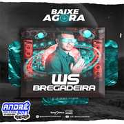 WS BREGADEIRA CD PROMOCIONAL 2021 ( Andre CDs O Moral De Ibicoara)
