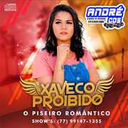 XAVECO PROIBIDO O PISEIRO ROMANTICO 2020 ( Andre CDs O Moral De Ibicoara)