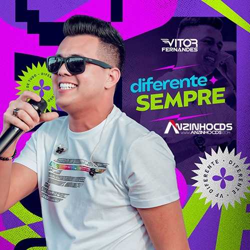 Ouvir e baixar CDs de Forró – VITOR FERNANDES – CD DIFERENTE SEMPRE – 2024 – Anzinho Cds Oficial