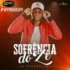 Ouvir e baixar CDs de Forró – Zé Paredão – Sofrência do Zé 2020 – Anzinho Cds Oficial