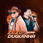 ZEZO & DUQUINHA AO VIVO JULHO DE 2021