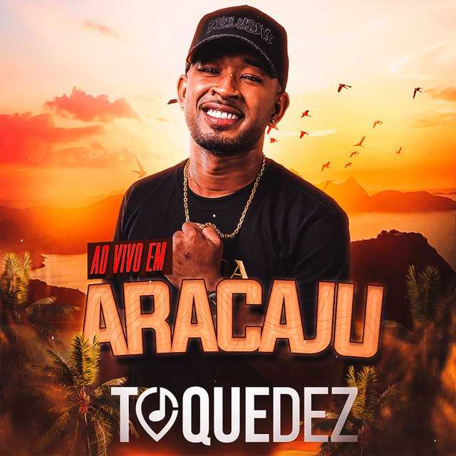 Ouvir e baixar CDs de Forró – TOQUEDEZ – AO VIVO EM ARACAJU