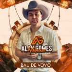 Alan Gomes Vaqueiro mais tocadas 2026