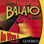 Balaio De Gatos mais tocadas 2026