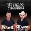 Banda Fricote mais tocadas 2026