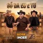 Bota Pra Moer mais tocadas 2026