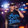 Ouvir e baixar CDs de Forró – Ze Vaqueiro e Forro da Brucelose – Ficar por Ficar