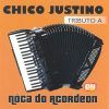 Chico Justino mais tocadas 2026
