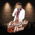 Eduardo Neto mais tocadas 2026