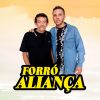 Forro Alianca mais tocadas 2026