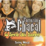 Forrozao Chacal mais tocadas 2026