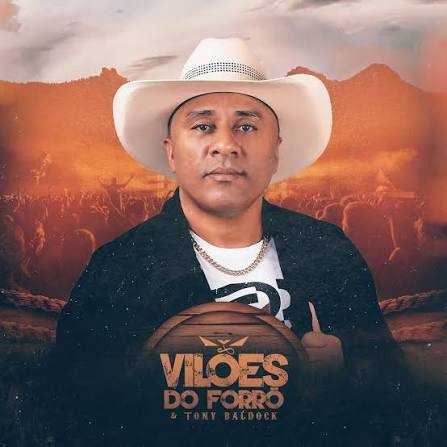 Ouvir e baixar CDs de Forró – Vilões do Forró & Tony Baldock – Repertório Novembro 2023 – JonathanCorcino