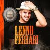Lenno Ferrari mais tocadas 2026
