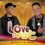 Love Beat mais tocadas 2026