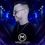 Mateus Macedo Forro Na Uncao mais tocadas 2026