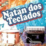 Natan Dos Teclados mais tocadas 2026