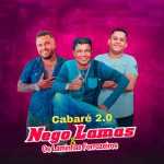 Nego Lamas Os Laminhas Forrozeiros mais tocadas 2026