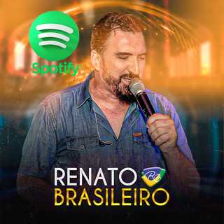 Renato Brasileiro mais tocadas 2026