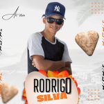 Rodrigo Silva mais tocadas 2026