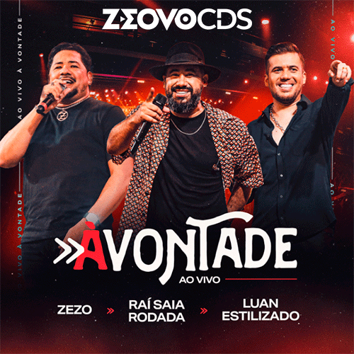 Ouvir e baixar CDs de Forró – RAI SAIA RODADA – ZEZO – LUAN ESTILIZADO – AUDIO DVD – A VONTADE 2023 ZEOVOCDS