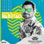 Ouvir e baixar CDs de Forró – Renato Prado - Treme O Rabetão - CD 2021 - Anzinho Cds Oficial cd_cover (3)
