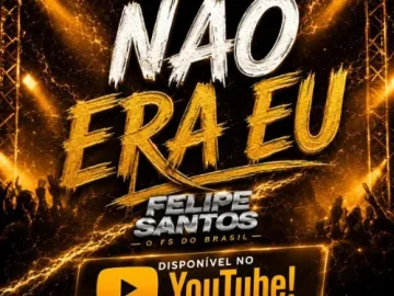 Download 03 NÃO ERA EU - FELIPE SANTOS O FS