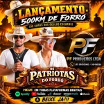 Download 500 KM DE FORRÓ OS PATRIOTAS DO FORRÓ