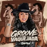 Ouvir e baixar CDs de Forró – A DAMA LOUISE GROOVE DE VAQUEJADA EWERTHYNHO DIVULGAÇÕES Download A DAMA LOUISE GROOVE DE VAQUEJADA EWERTHYNHO DIVULGAÇÕES