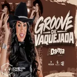 Ouvir e baixar CDs de Forró – A Dama Louise - Outubro 2026 - Groove de Vaquejada - Jonathan Corcino Download A Dama Louise - Outubro 2026 - Groove de Vaquejada - Jonathan Corcino