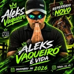 Ouvir e baixar CDs de Forró – ALEKS VAQUEIRO - REPERTORIO ATUALIZADO MIXX@FELIPE.ATUALIZAÇÕES Download ALEKS VAQUEIRO - REPERTORIO ATUALIZADO MIXX@FELIPE.ATUALIZAÇÕES