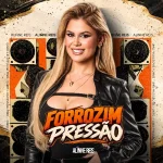 Ouvir e baixar CDs de Forró – ALINNE REIS - FORROZIM PRESSÃO - REPERTÓRIO OUTUBRO 2026 Download ALINNE REIS - FORROZIM PRESSÃO - REPERTÓRIO OUTUBRO 2026