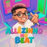 Download Allêzinho No Beat Ewerthynho Divulgações