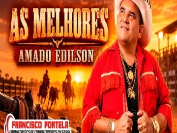 Download AMADO EDILSON - AS MELHORES - SELEÇÃO DE VAQUEJADA