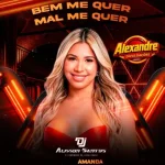 Download AMANDA RAINHAS DA FARRA BEM ME QUER MAL ME QUER DJ ALISSON SANTOS PB