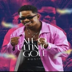 Ouvir e baixar CDs de Forró – ATÉ O ÚLTIMO GOLE Download ATÉ O ÚLTIMO GOLE