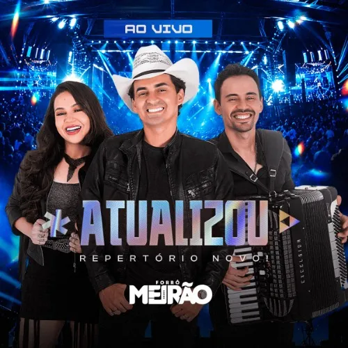 Ouvir e baixar CDs de Forró – ATUALIZOU REPERTÓRIO NOVO 2026 – FORRÓ MEIRÃO Download ATUALIZOU REPERTÓRIO NOVO 2026 - FORRÓ MEIRÃO